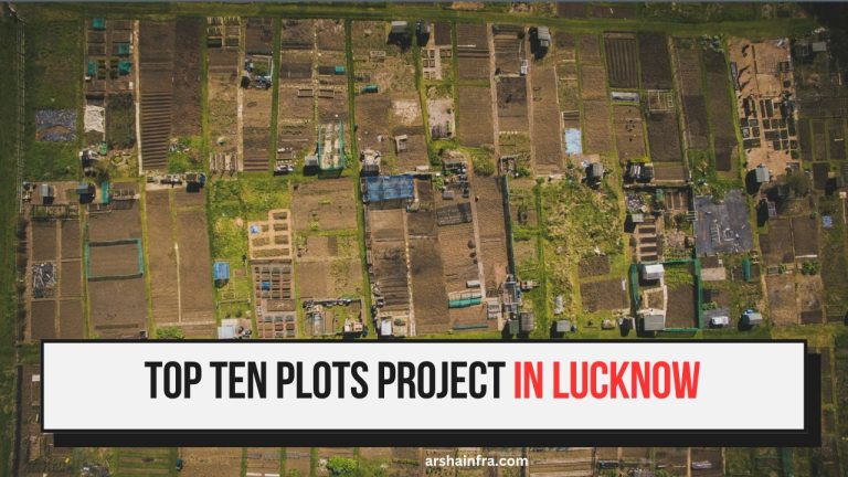 Top Ten Plots Project in Lucknow [2024]